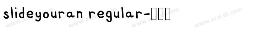 slideyouran regular字体转换